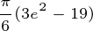 \tiny \displaystyle\frac{\pi}{6}(3e^2-19)