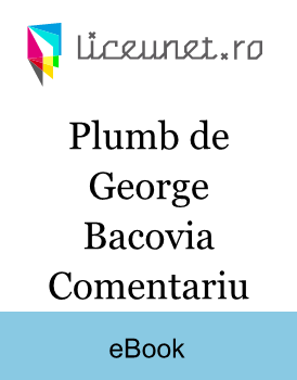 George Bacovia plumb comentariu George Bacovia plumb comentariu