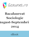 Bacalaureat Sociologie 2014 - Sesiunea august-septembrie Bacalaureat Sociologie 2014 - Sesiunea august-septembrie
