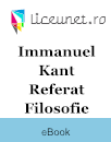 Referat Filosofie - Immanuel Kant Referat Filosofie - Immanuel Kant