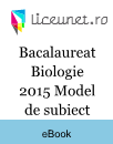 Bacalaureat Biologie 2015 Model de subiect - Anatomie Bacalaureat Biologie 2015 Model de subiect - Anatomie