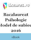 Bacalaureat Psihologie 2016 | Model de subiect Bacalaureat Psihologie 2016 | Model de subiect