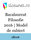 Bacalaureat Filosofie 2016 | Model de subiect Bacalaureat Filosofie 2016 | Model de subiect
