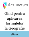 Ghid pentru aplicarea formulelor la Geografie Ghid pentru aplicarea formulelor la Geografie