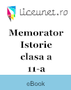 Memorator Istorie clasa a 11-a Memorator Istorie clasa a 11-a