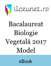 Bacalaureat Biologie | Vegetală 2017 - Model Bacalaureat Biologie | Vegetală 2017 - Model